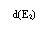 : d(E2)