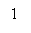 : 1